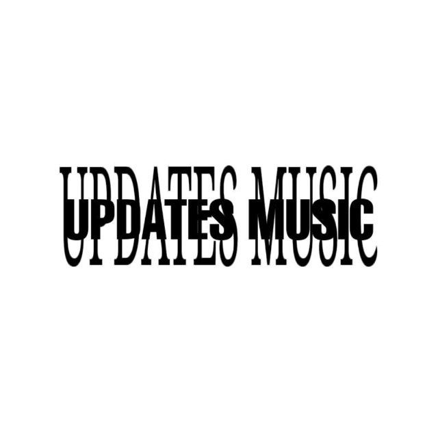 UPDATES MUSIC