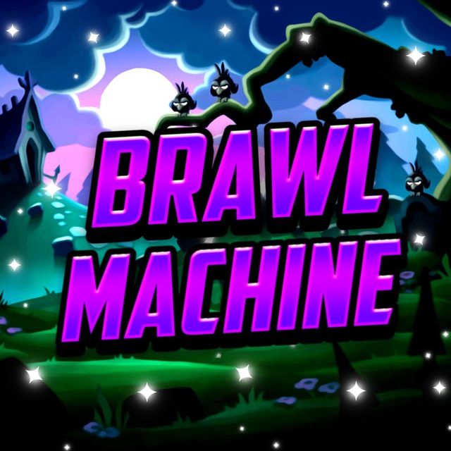 Brawl Machine☄