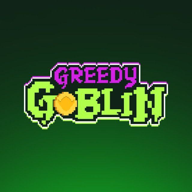 Greedy Goblin